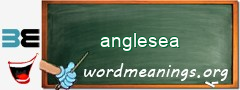 WordMeaning blackboard for anglesea